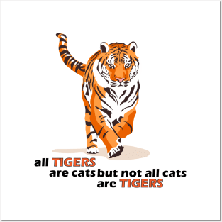 Not all cats are tigers Posters and Art